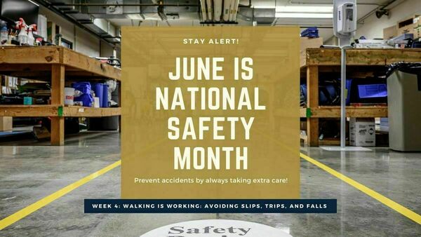 June is National Safety Month Week 4